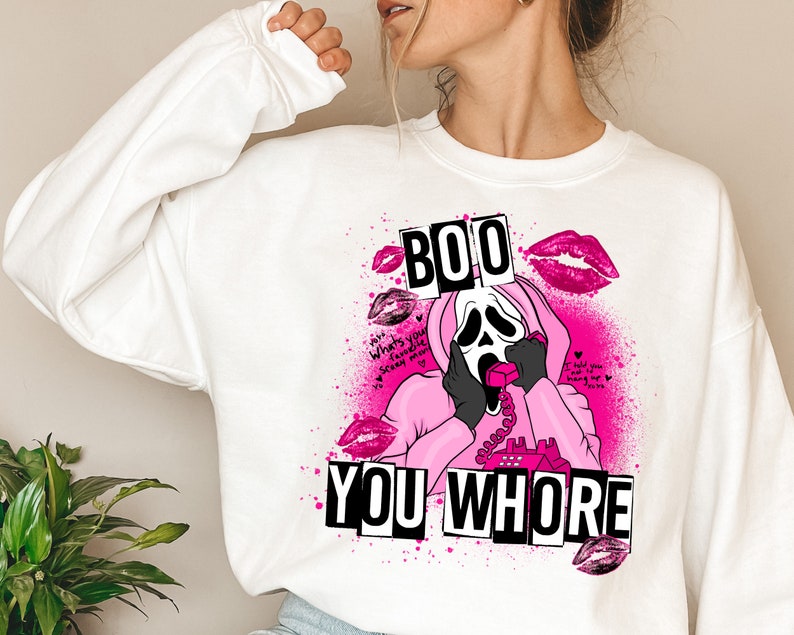 GHOSTFACE BOO YOU WHORE CALLING SWEATSHIRT